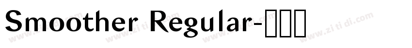 Smoother Regular字体转换
